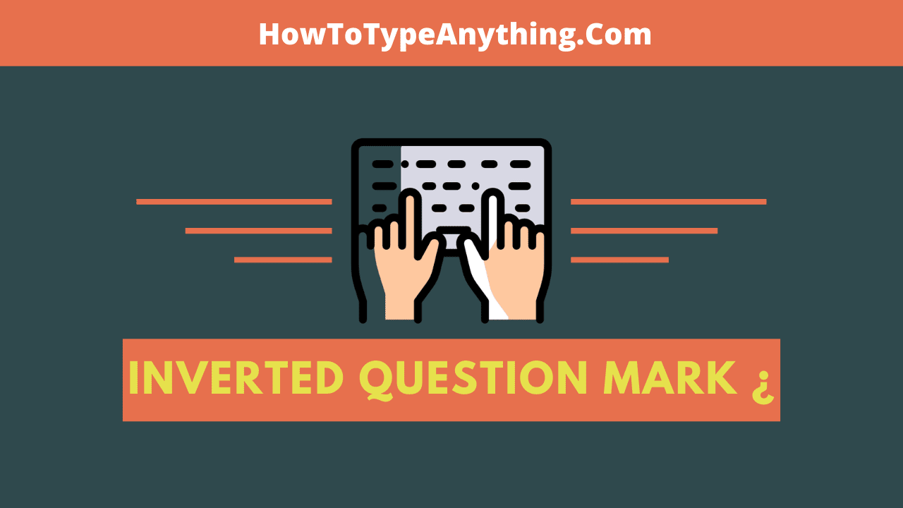 Inverted Question Mark Keyboard